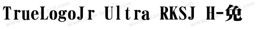 TrueLogoJr Ultra RKSJ H字体转换
